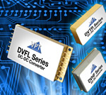 VPT Adds Several New Modules To DC-DC Power Converter Series