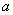 *